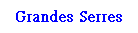 ��r���: Grandes Serres
