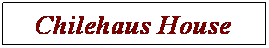 ��r���: Chilehaus House&nbsp; 
