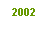 ��r���: 2002
